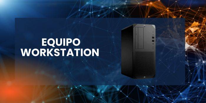 Equipo Workstation